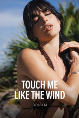 Watch4Beauty- Sary Catalina: Touch Me Like The Wind